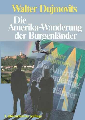 Die Amerika-Wanderung der Burgenländer