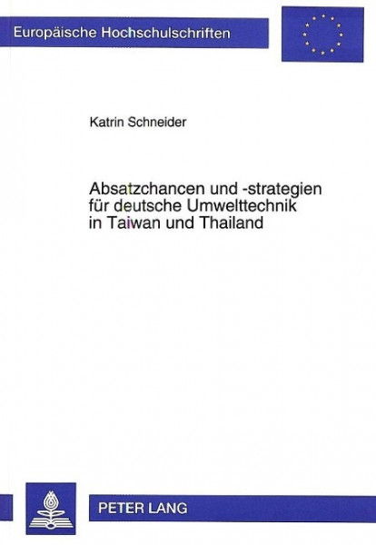 Absatzchancen und -strategien für deutsche Umwelttechnik in Taiwan und Thailand