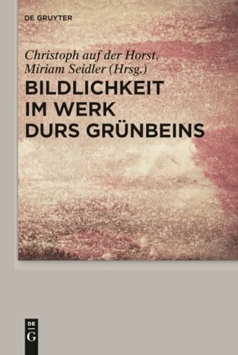 Bildlichkeit im Werk Durs Grünbeins