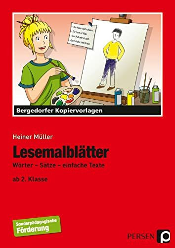 Lesemalblätter: Wörter - Sätze - einfache Texte (2. bis 4. Klasse): Wörter - Sätze - einfache Texte ab (2. Klasse)