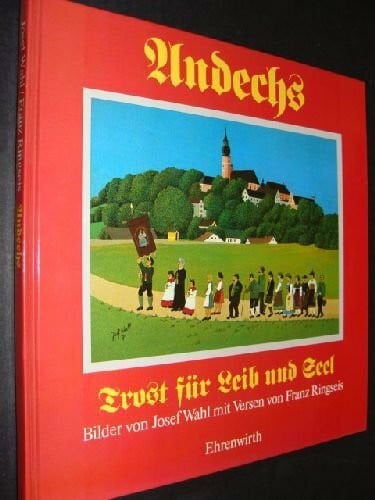 Andechs - Trost für Leib und Seel