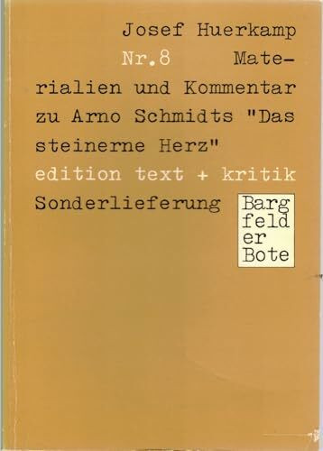 Nummer Acht: Anmerkungen, Dechiffrierungen und Erläuterungen zu Arno Schmidts Roman "Das Steinerne Herz"