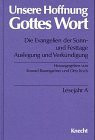 Unsere Hoffnung Gottes Wort, Die Evangelien der Sonn- und Festtage, 5 Bde., Lesejahr A