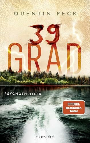 39 Grad: Psychothriller - Nervenzerreißendes und abgründiges Kopfkino –deutscher Psychothrill vom Feinsten! (Die Johannsen-Reihe, Band 2)