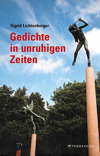 Gedichte in unruhigen Zeiten Gedichte in unruhigen Zeiten
