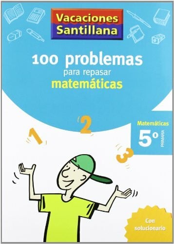 Vacaciones Santillana, matemáticas, 5 Educación Primaria. Cuaderno