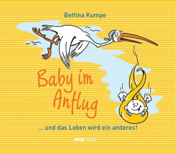 Baby im Anflug: …und das Leben wird ein anderes!
