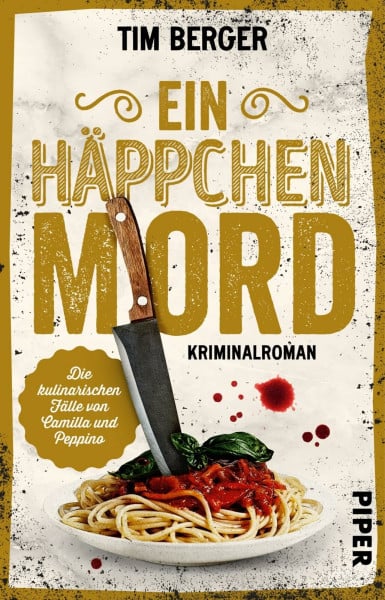 Ein Häppchen Mord (Die kulinarischen Fälle von Camilla und Peppino 1): Kriminalroman | Cosy Crime trifft auf Kulinarik
