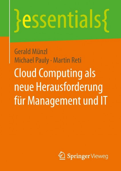Cloud Computing als neue Herausforderung für Management und IT