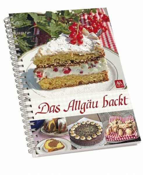 Das Allgäu backt: Band 1