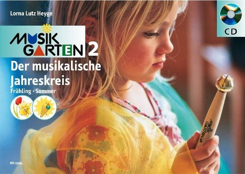 Heyge, L: Musikgarten 2 - Der musikalische Jahreskreis