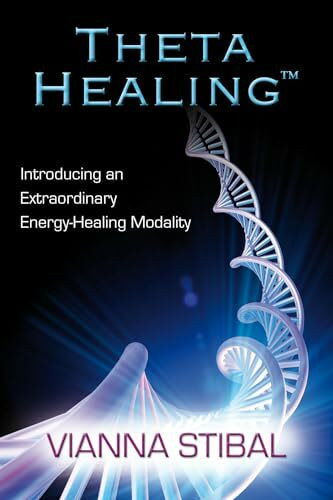 Thetahealing: Introducing an Extraordinary Energy Healing Modality
