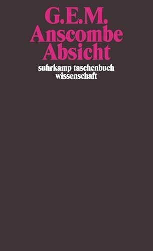 Absicht (suhrkamp taschenbuch wissenschaft) Absicht (suhrkamp taschenbuch wissenschaft)