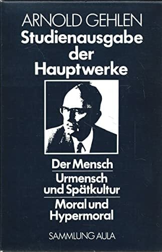 Der Mensch /Moral und Hypermoral /Urmensch und Spätkultur (Sammlung Aula) Der Mensch /Moral und Hypermoral /Urmensch und Spätkultur (Sammlung Aula)