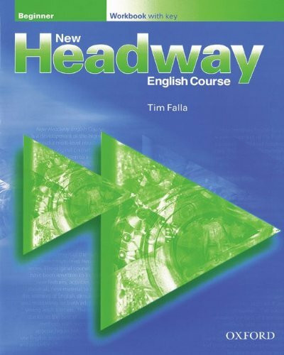New Headway English Course: Beginner - Workbook with Key