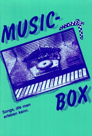 Music-Box. Songs, die man erleben kann