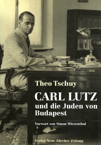 Carl Lutz und die Juden von Budapest