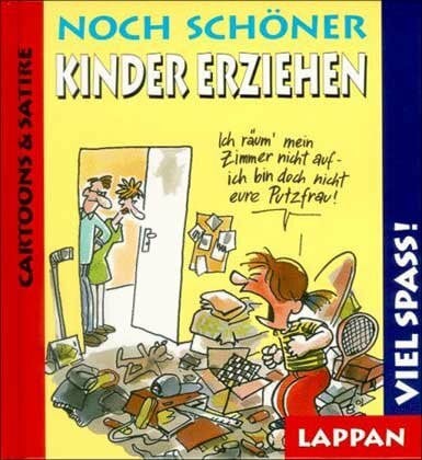 Noch schöner Kinder erziehen: Viel Spaß!