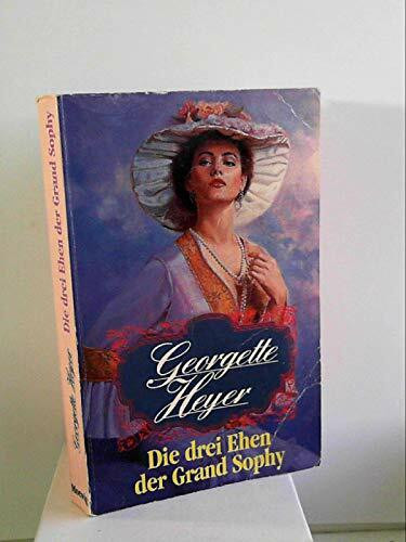 Die drei Ehen der Grand Sophy