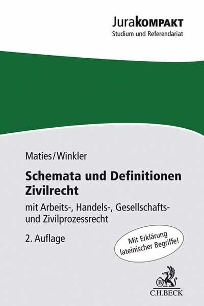 Schemata und Definitionen Zivilrecht: mit Arbeits-, Handels-, Gesellschafts- und Zivilprozessrecht (Jura kompakt)