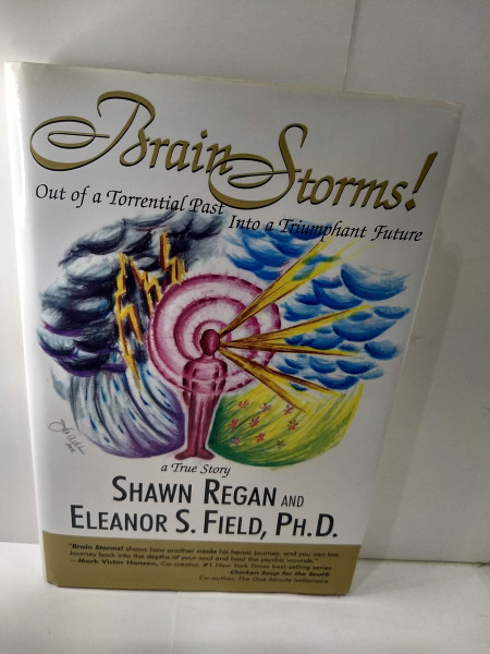 Brain Storms!: Out of a Torrential Past into a Triumphant Future