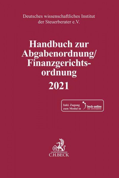 Handbuch zur Abgabenordnung / Finanzgerichtsordnung 2021