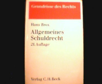 Allgemeines Schuldrecht (Grundrisse des Rechts)