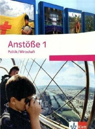Anstöße Politik/Wirtschaft 1. Ausgabe Nordrhein-Westfalen und Schleswig-Holstein: Schülerbuch Klasse 5/6