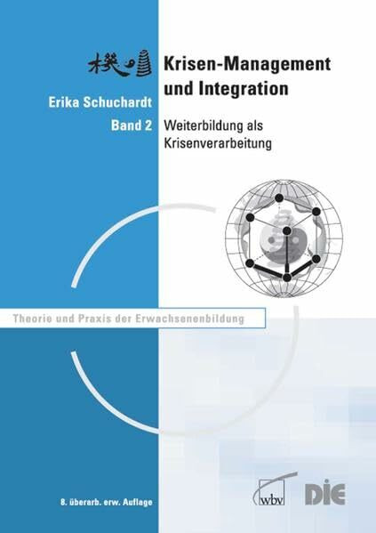 Krisenmanagement und Integration, Bd. 2. Weiterbildung als Krisenmanagement (Theorie und Praxis der Erwachsenenbildung)