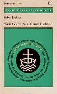 Wort Gottes, Schrift und Tradition