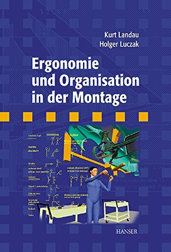 Ergonomie und Organisation in der Montage