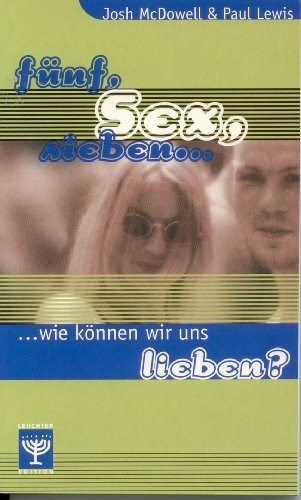 Fünf, Sex, Sieben: Wie können wir uns lieben?