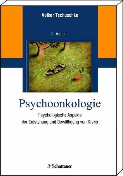 Psychoonkologie: Psychologische Aspekte der Entstehung und Bewältigung von Krebs