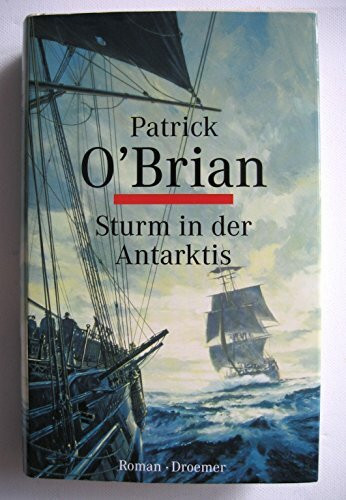 Sturm in der Antarktis: Roman