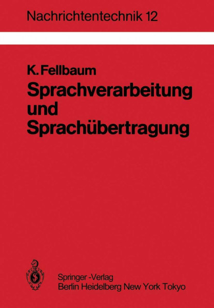 Sprachverarbeitung und Sprachübertragung (Nachrichtentechnik, Band 12)