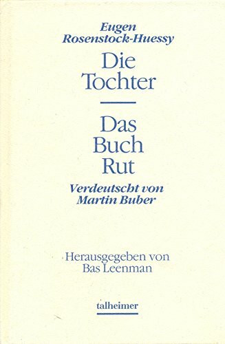 Die Tochter - Das Buch Rut (Talheimer Texte aus der Geschichte)