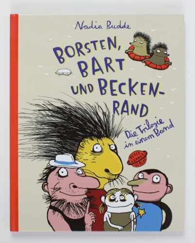 Borsten, Bart und Beckenrand: Die Trilogie in einem Band