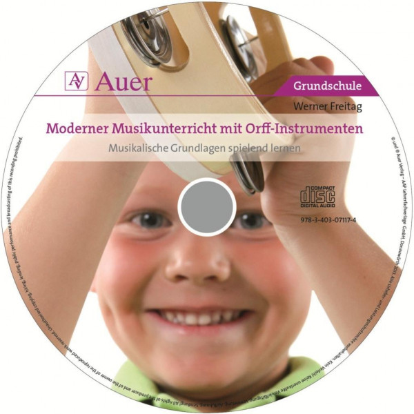 Moderner Musikunterricht mit Orff-Instrumenten CD