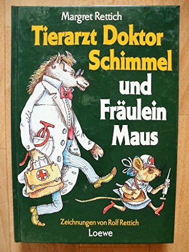Tierarzt Doktor Schimmel und Fräulein Maus