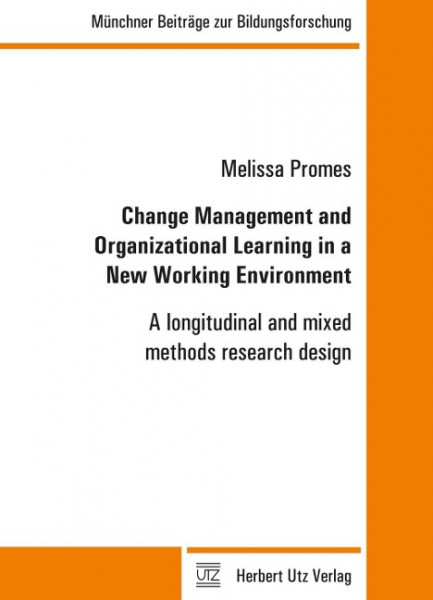 Change Management and Organizational Learning in a New Working Environment