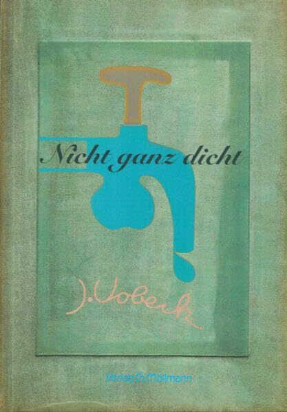 Nicht ganz dicht Nicht ganz dicht