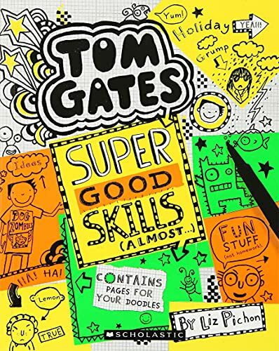 Tom Gates #10: Super Good Skills (Almost . . .) Tom Gates #10: Super Good Skills (Almost . . .)