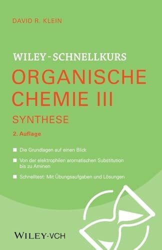 Wiley-Schnellkurs Organische Chemie III: Synthese