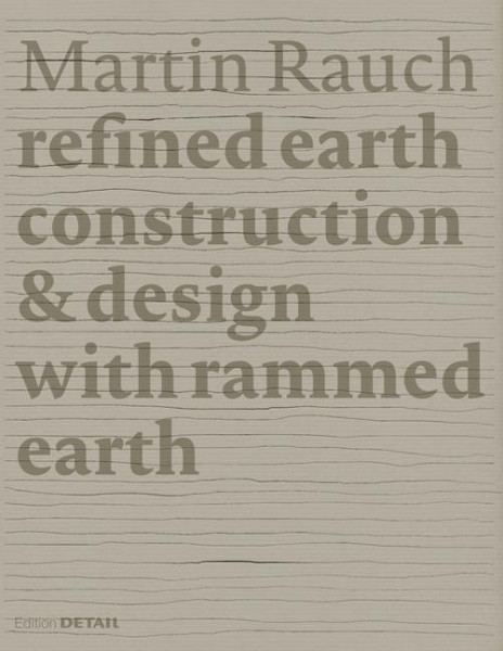 Martin Rauch: Refined Earth