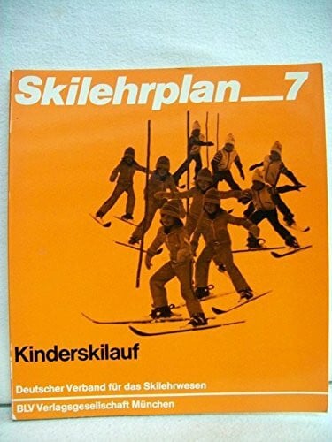 7. Kinderskilauf / [Text: Ekkehart Ulmrich (theoret. Grundlagen); Manfred Wocheslander