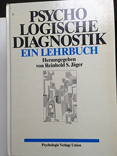 Psychologische Diagnostik. Ein Lehrbuch