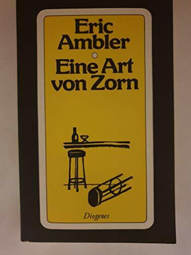 Eine Art von Zorn: Roman