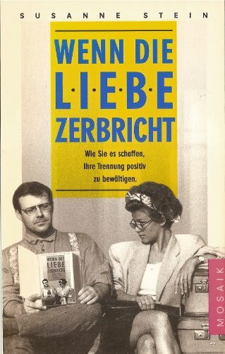 Wenn die Liebe zerbricht: Wie Sie es schaffen, Ihre Trennung positiv zu bewältigen