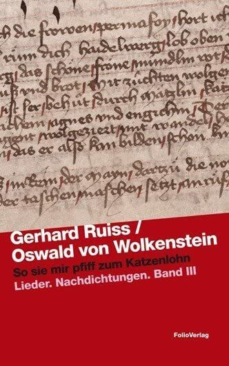 So sie mir pfiff zum Katzenlohn: Lieder. Nachdichtungen. Band 3: Lieder. Nachdichtungen. Band III (Transfer Bibliothek)