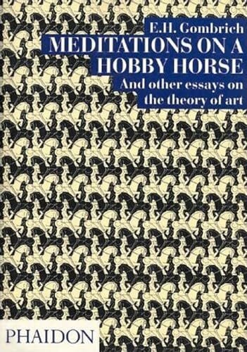 Meditations On a Hobby Horse and Other Essays On the Theory of Art